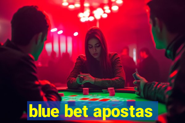 blue bet apostas